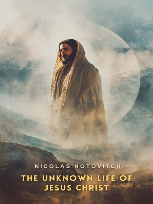 Upplýsingar um The Unknown Life of Jesus Christ eftir Nicolas Notovitch - Biðlisti